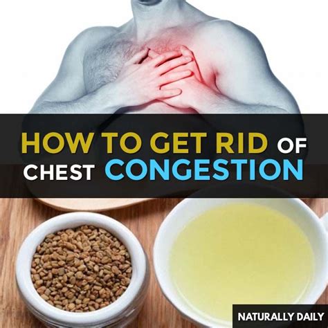 How to Get Rid of Chest Congestion: 17 No-Fail Home Remedies! | Chest congestion, Chest ...