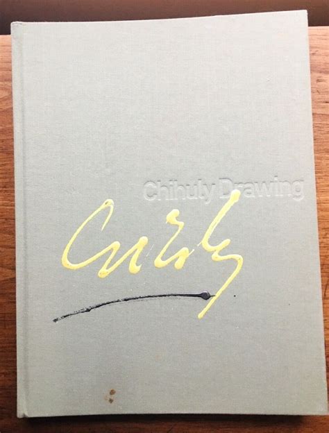 Dale Chihuly Signed Autograph Paint On Book Cover "CHIHULY OVER ...