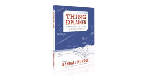 Thing Explainer by Randall Munroe | Expertly Chosen Gifts