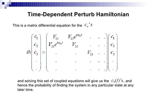 Time Dependent Perturbation Theory