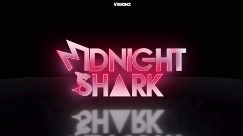 MIDNIGHT SHARK | Visionz