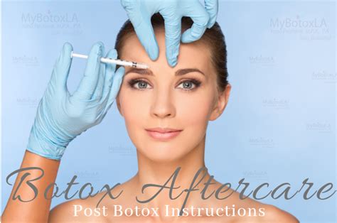 Botox Aftercare and Post Botox Instructions - My Botox LA Med Spa News & Articles