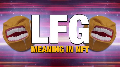 LFG Meaning in NFT