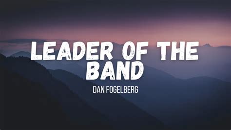 Dan Fogelberg - Leader Of The Band (instrumental w/ lyrics) - YouTube