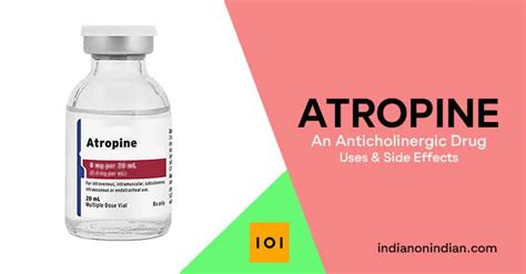 Atropine an Anticholinergic Drug : Uses & Side Effects - Indian On India