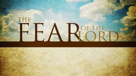 A Healthy Fear of the Lord | TRAVISAGNEW.ORG