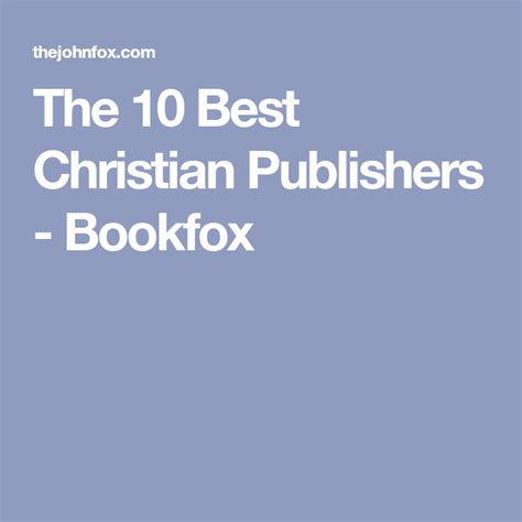 The 10 Best Christian Publishers - Bookfox | Christian publishers ...