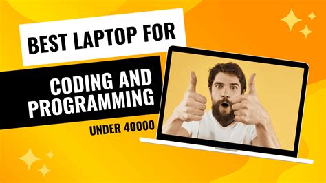 Best Laptop for Coding and Programming under 40000