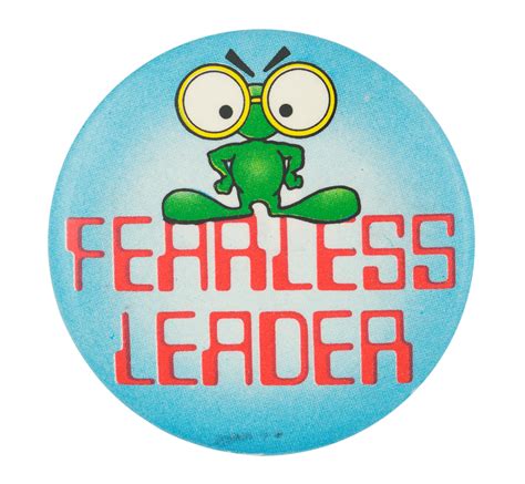 Fearless Leader | Busy Beaver Button Museum