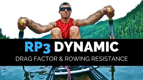 RP3 DYNAMIC: drag factor & rowing resistance - YouTube