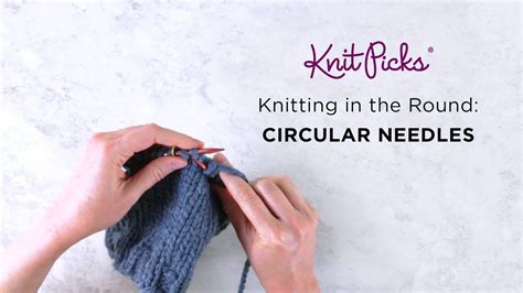 Knitting in the Round on Circular Needles Tutorial - YouTube