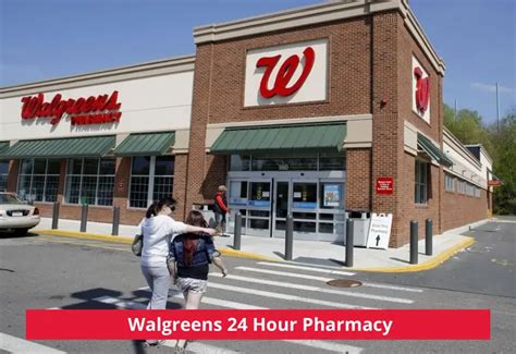 Walgreens Pharmacy Hours 24- Opening & Closing in 2023