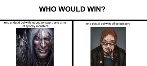 Who would win, Arthas vs Postal Dude | Who Would Win? | Know Your Meme