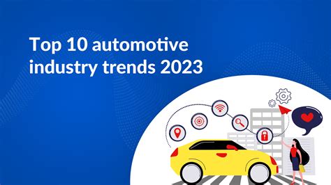 Top 10 Automotive Industry Trends 2023 | TechnoBrains