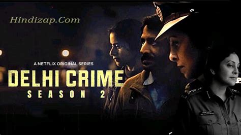 Delhi Crime Season 2 OTT Release Date, Time, Cast & More Details Here