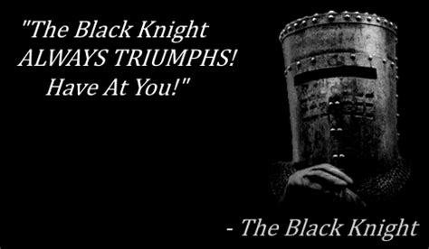 Black Knight Quote