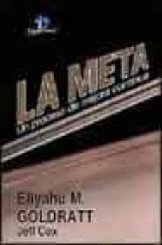 LA META | ELIYAHU M. GOLDRATT | Casa del Libro