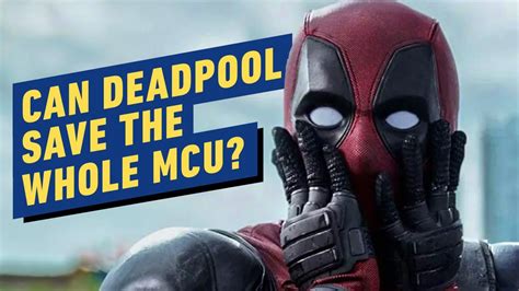 How Deadpool 3 Could Save the Entire MCU