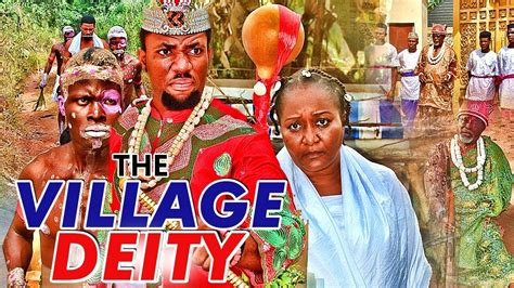 THE VILLAGE DEITY 1 - LATEST 2017 NIGERIAN NOLLYWOOD MOVIES - YouTube