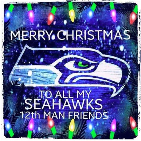 Merry Christmas to all my Seahawks 12th Man Friends!!!! | Seattle ...