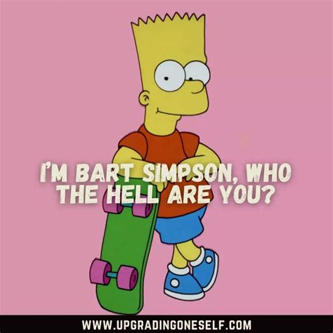 Top 17 Quotes From Bart Simpson To Blow Your Mind