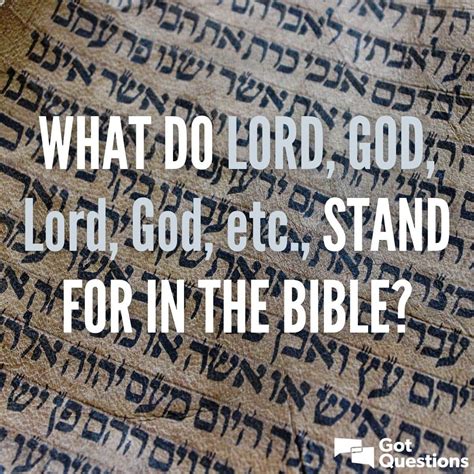 What do LORD, GOD, Lord, God, etc., stand for in the Bible? Why are ...