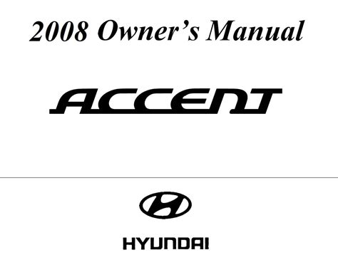 Hyundai Accent 2008 Owner’s Manual - PDF for FREE