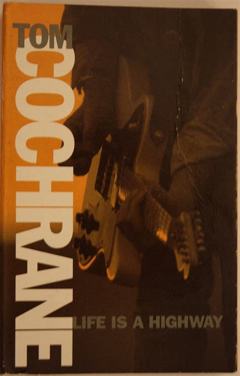 Tom Cochrane - Life Is A Highway (1991, XDR, Dolby HX Pro, B NR ...