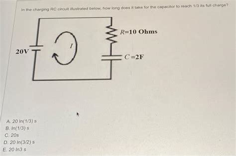 In the charging RC circuit illustrated below, how | Chegg.com