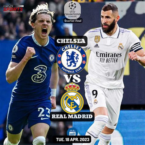 Chelsea Vs Real Madrid – Predictions And Match Preview