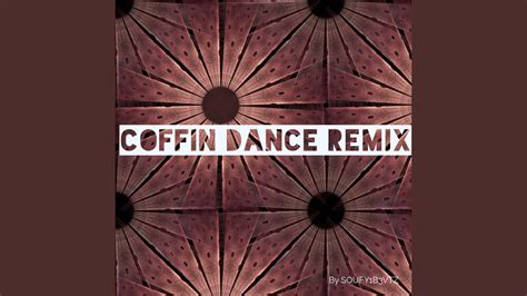 Coffin dance (Remix) - YouTube