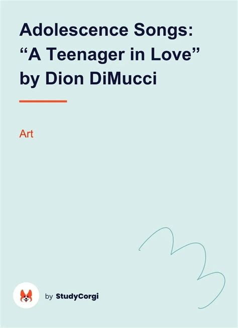 Adolescence Songs: "A Teenager in Love" by Dion DiMucci | Free Essay ...