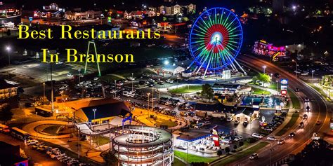 Best Restaurants In Branson – Showing You The Best Restaurants In Branson, MO