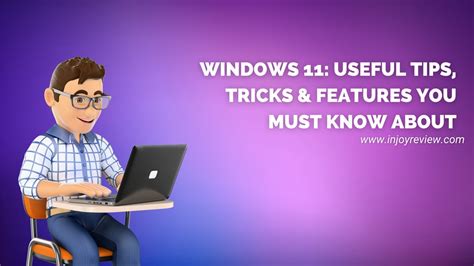 Windows 11: Useful Tips, Tricks & Features You Must Know About