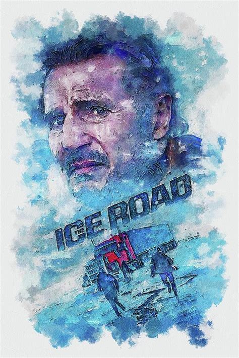 Movie The Ice Road Mixed Media by Franz Elvie - Fine Art America