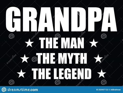 Grandpa the Man the Myth the Legend Stock Vector - Illustration of legend, handsome: 252937122