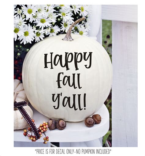 Happy Fall Y'all Decal for Pumpkin Vinyl Decal for Southern Fall Porch Decor Seasonal Halloween ...