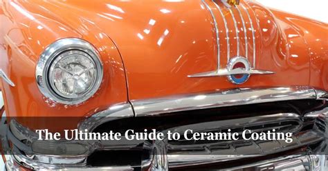 Ceramic Coating Benefits and Disadvantages | What is Ceramic Coating?