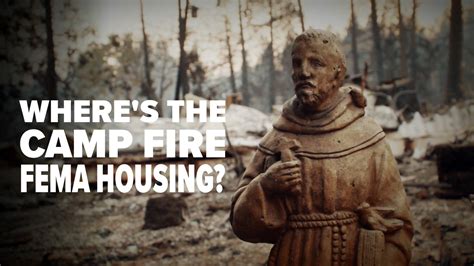 FEMA cannot addressing housing needs for all Camp Fire survivors | abc10.com