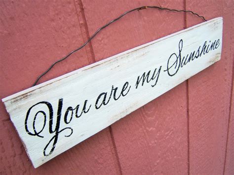 You are my Sunshine Cursive Wood Sign Country French Sign