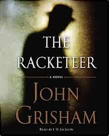 The Racketeer: Grisham, John, Jackson, J.D.: 9780307943231: Amazon.com: Books