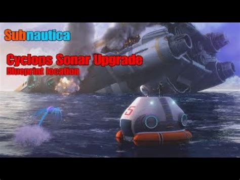 Subnautica | Cyclops Sonar Upgrade Blueprint Location (PS4) - YouTube