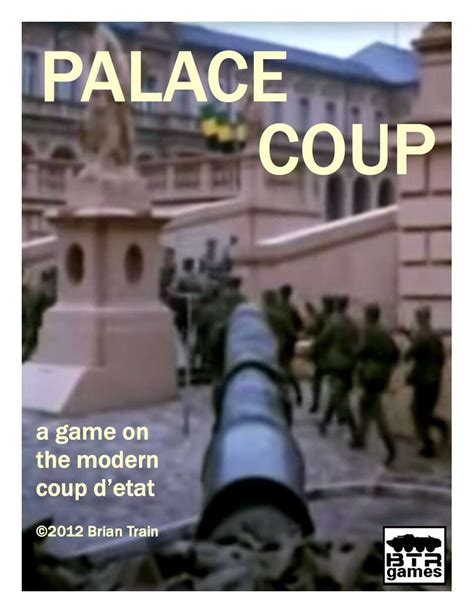 Palace Coup - BTR Games | Wargame Vault