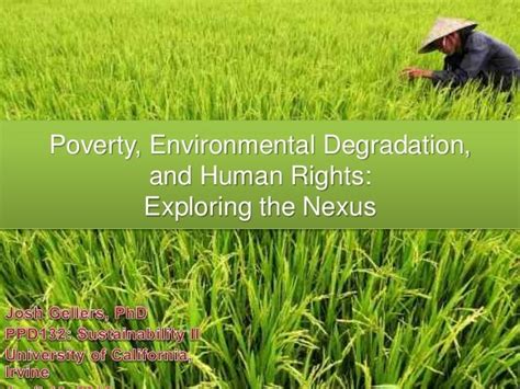 Poverty, Environmental Degradation, and Human Rights: Exploring the N…