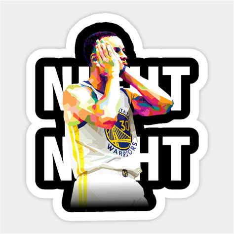 Stephen Curry night night - Stephen Curry - Sticker | TeePublic