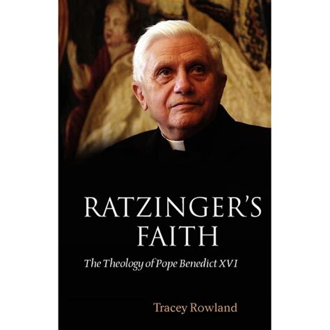 Ratzinger's Faith: The Theology of Pope Benedict XVI (Paperback ...