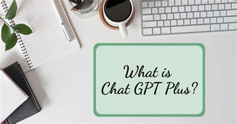 What is Chat GPT Plus? | The Dietitian Editor