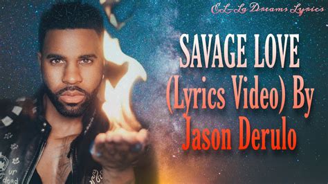 JASON DERULO-SAVAGE LOVE "Lyrics Video"Prod JAWSH 685 - YouTube