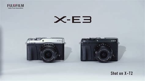 FUJIFILM X-E3 Promotional Video / FUJIFILM - YouTube