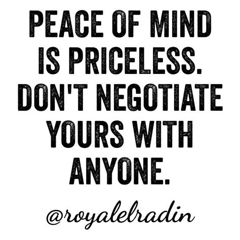 PEACE OF MIND IS PRICELESS. DON'T NEGOTIATE YOURS WITH ANYONE. | Long distance love quotes, Real ...